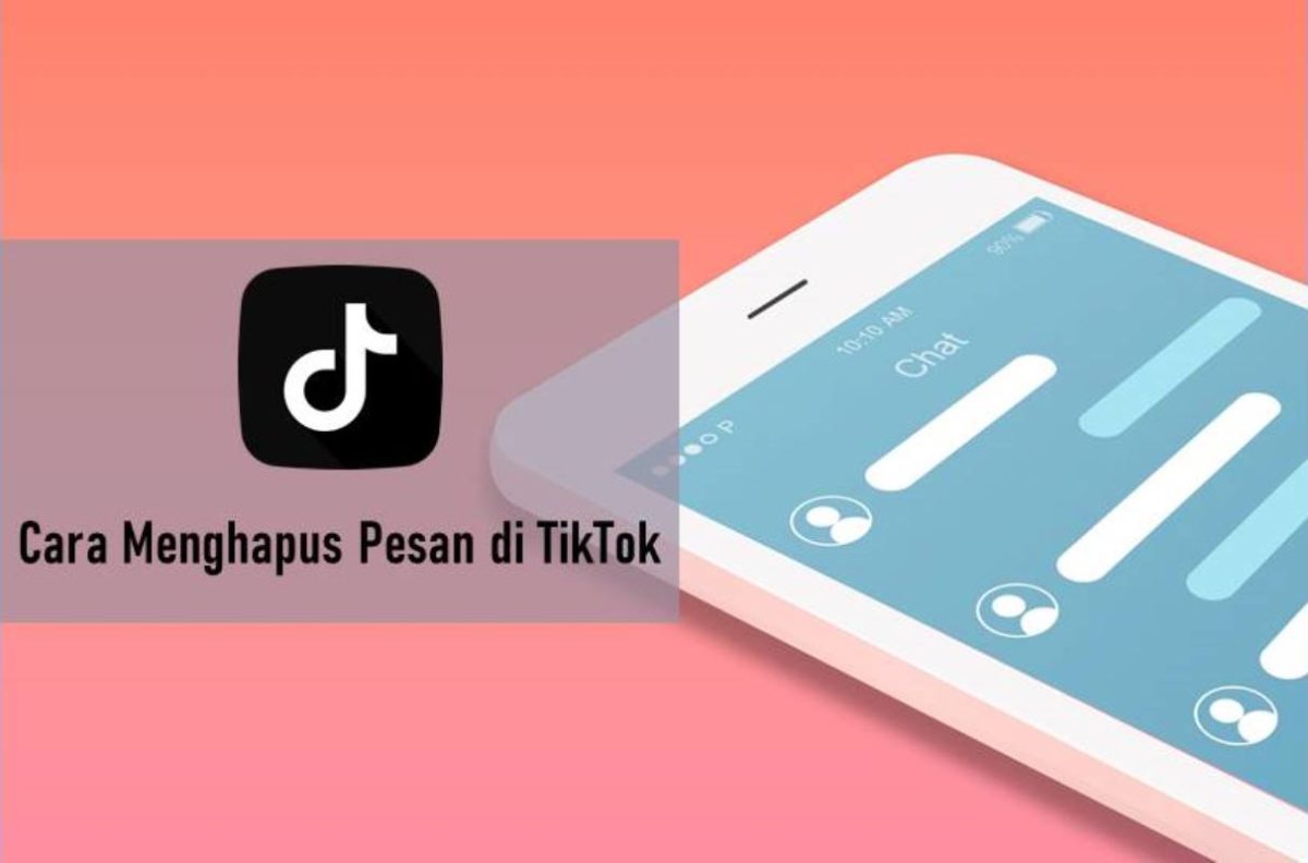 Cara Menghapus Pesan Di Tiktok Satu Persatu Atau Semua Rancah Post