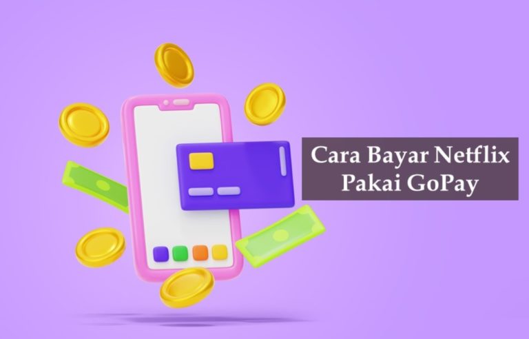 Cara Bayar Netflix Pakai Gopay Dan Dompet Digital Lainnya Rancah Post