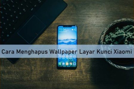 Cara Menghapus Wallpaper Layar Kunci Xiaomi