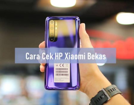 Cara Cek HP Xiaomi Bekas