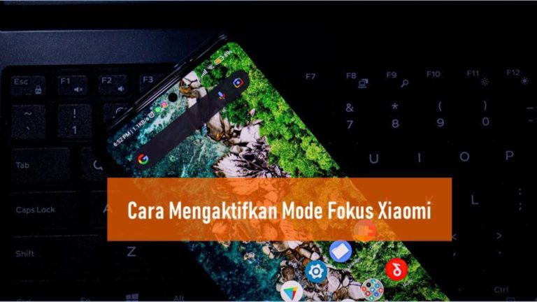 Cara Mengaktifkan Mode Fokus Xiaomi