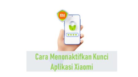 Cara Menonaktifkan Kunci Aplikasi Xiaomi