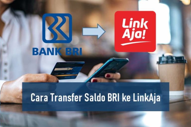 Cara Transfer BRI ke LinkAja