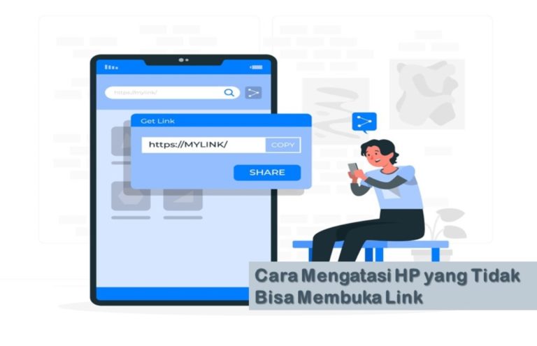 Cara Mengatasi HP yang Tidak Bisa Membuka Link