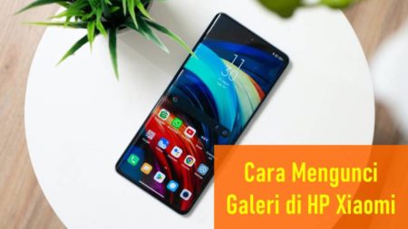 Cara Mengunci Galeri di HP Xiaomi