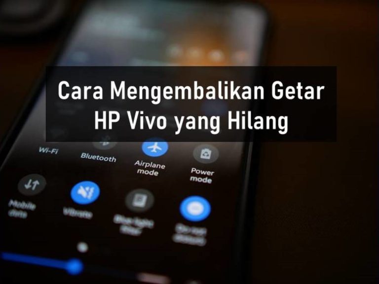 Cara Mengembalikan Getar HP Vivo yang Hilang