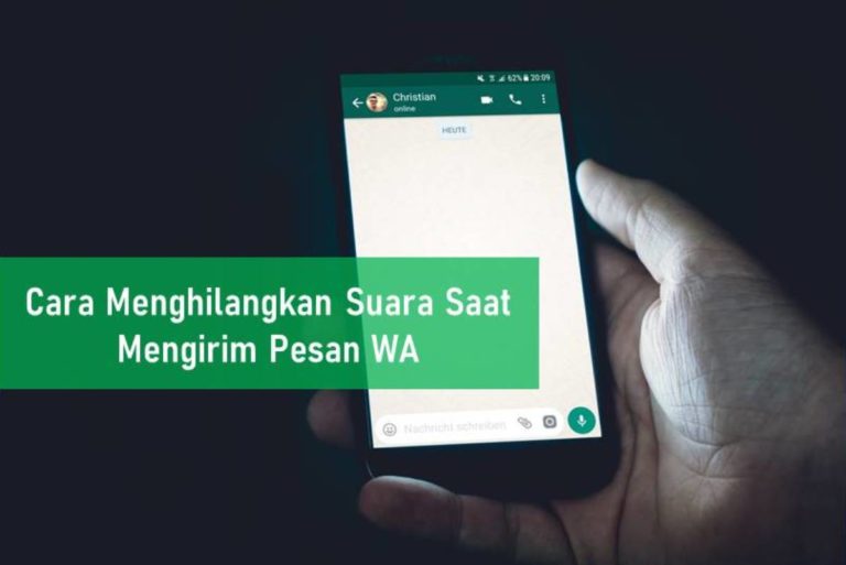 Cara Menghilangkan Suara Saat Mengirim Pesan WA