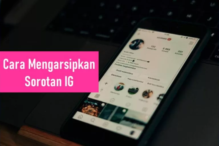 Cara Mengarsipkan Sorotan IG